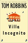 tom robbins: villa incognita