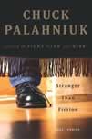 chuck palahniuk: stranger than fiction