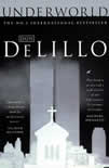 don delillo: underworld
