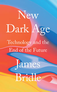 James Bridle - New Dark Age