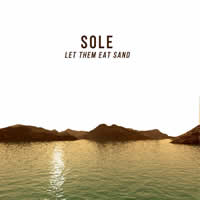 Sole MC - Let Them Eat Sand