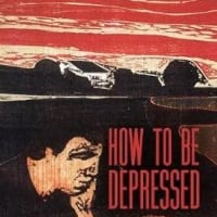 Know Your Enemy - How to Be Depressed