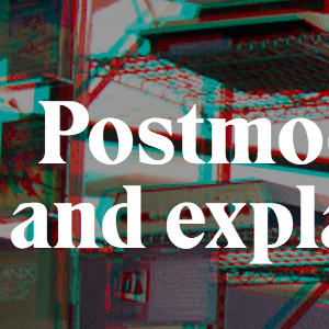 Postmodernism, explained